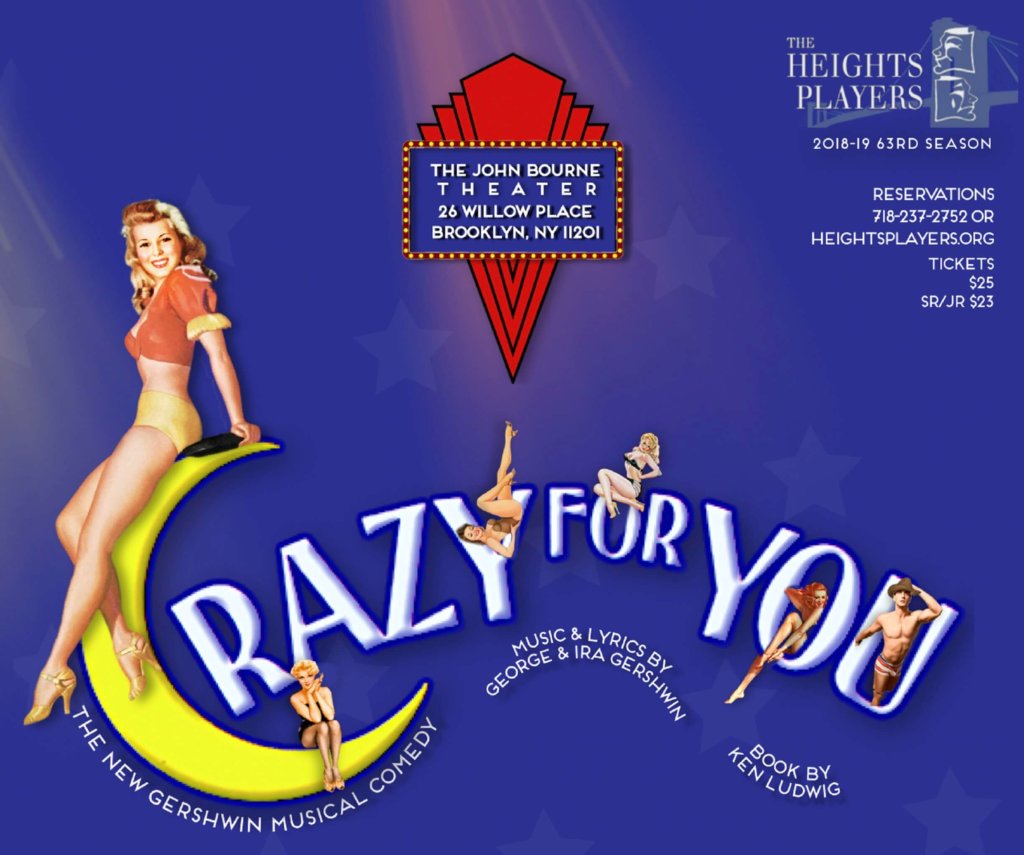 The Heights Players Present Crazy For You A Tony Award Winning Musical Of Gershwin Hits The Brooklyn Home Reporter